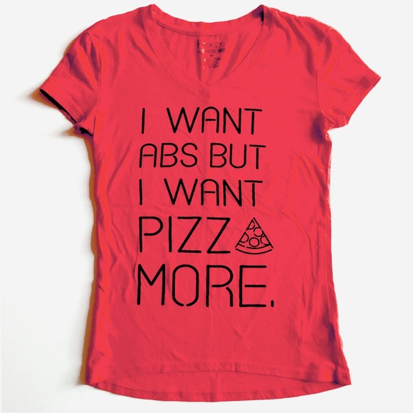 Freeze Tops - *3/$30* Red I WANT PIZZA BUT I WANT ABS MORE Tee